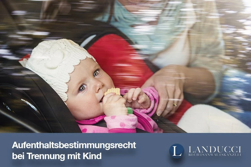 Aufenthaltsbestimmungsrecht Kind Aufenthaltsbestimmungsrecht bei Trennung mit Kind