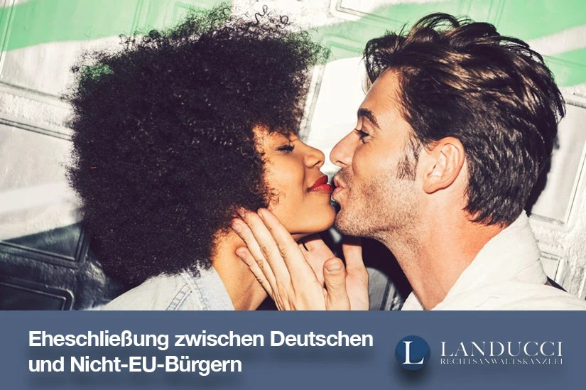 Welche Voraussetzung hat eine Eheschließung zwischen einem Deutschen und einem Nicht-EU-Bürger?