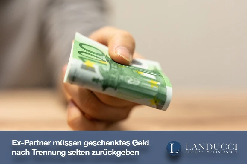 Ex-Partner müssen geschenktes Geld nach Trennung selten zurückgeben