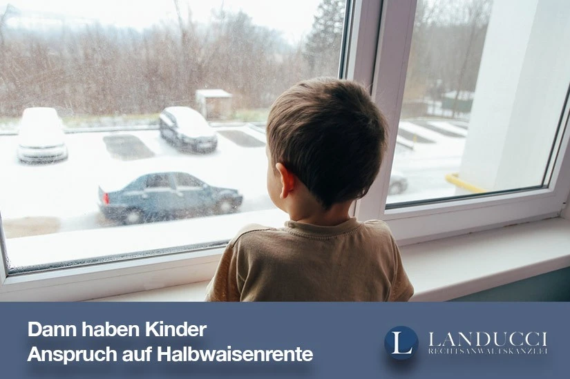 Dann haben Kinder Anspruch auf Halbwaisenrente