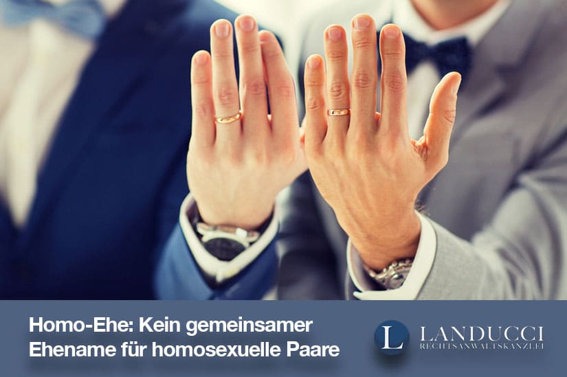 BGH bestätigt Trennung zwischen Ehe und eingetragener Lebenspartnerschaft auch für im Ausland geschlossene „Homo-Ehen“
