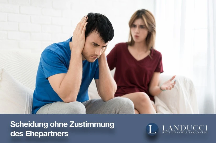 Scheidung ohne Zustimmung des Ehepartners
