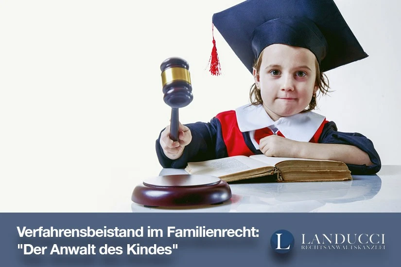 Verfahrensbeistand im Familienrecht: "Der Rechtsanwalt des Kindes"