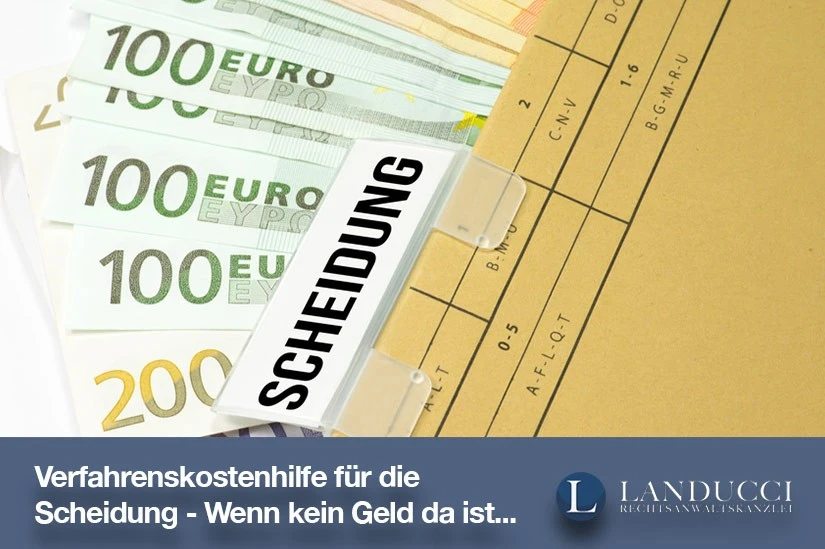Verfahrenskostenhilfe für die Scheidung - Wenn wenig oder kein Geld da ist